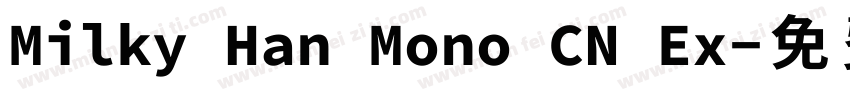 Milky Han Mono CN Ex字体转换